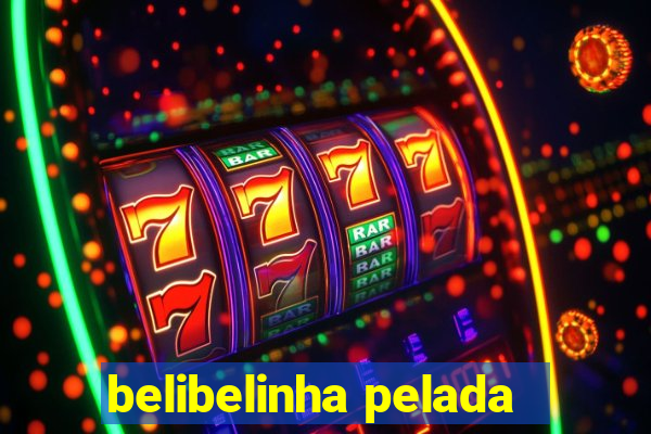 belibelinha pelada